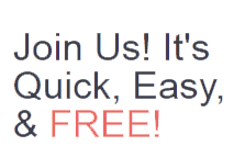 Join Us! It's Quick, Easy,  FREE!